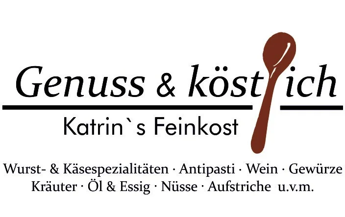Genuss & köstlich Katrin's Feinkost